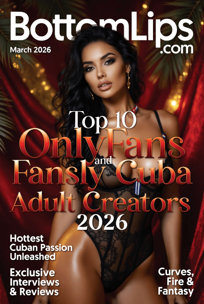 Top 10 OnlyFans and Fansly Cuba Adult Creators 2026 Hottest Cuban Talent Delivering Passion, Curves, and Exclusive Heat